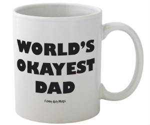 worlds okayest dad mug